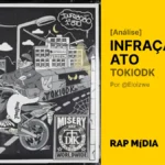 [Análise] TOKIODK – Infração – 1º Ato por Eloize Gabrieli