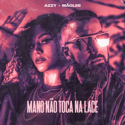 Capa do álbum Mano Não Toca na Lace, de Azzy (2019)